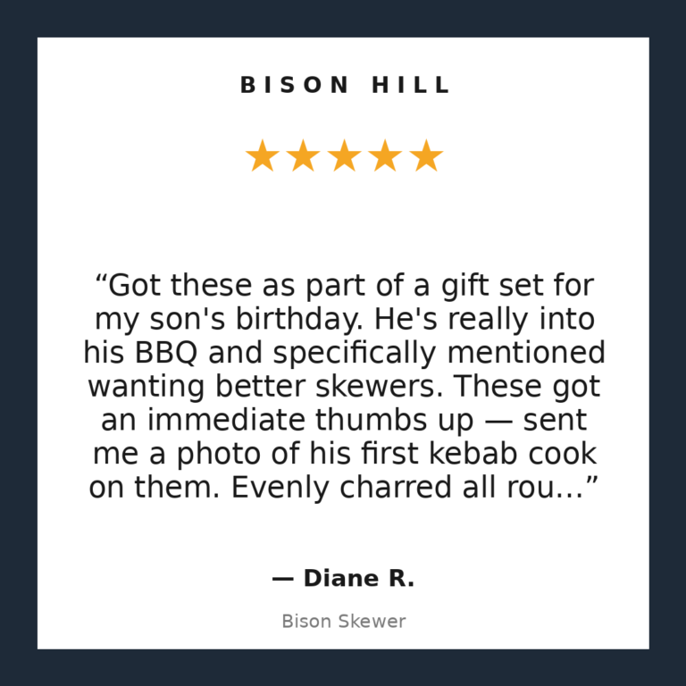 Bison Skewer customer review