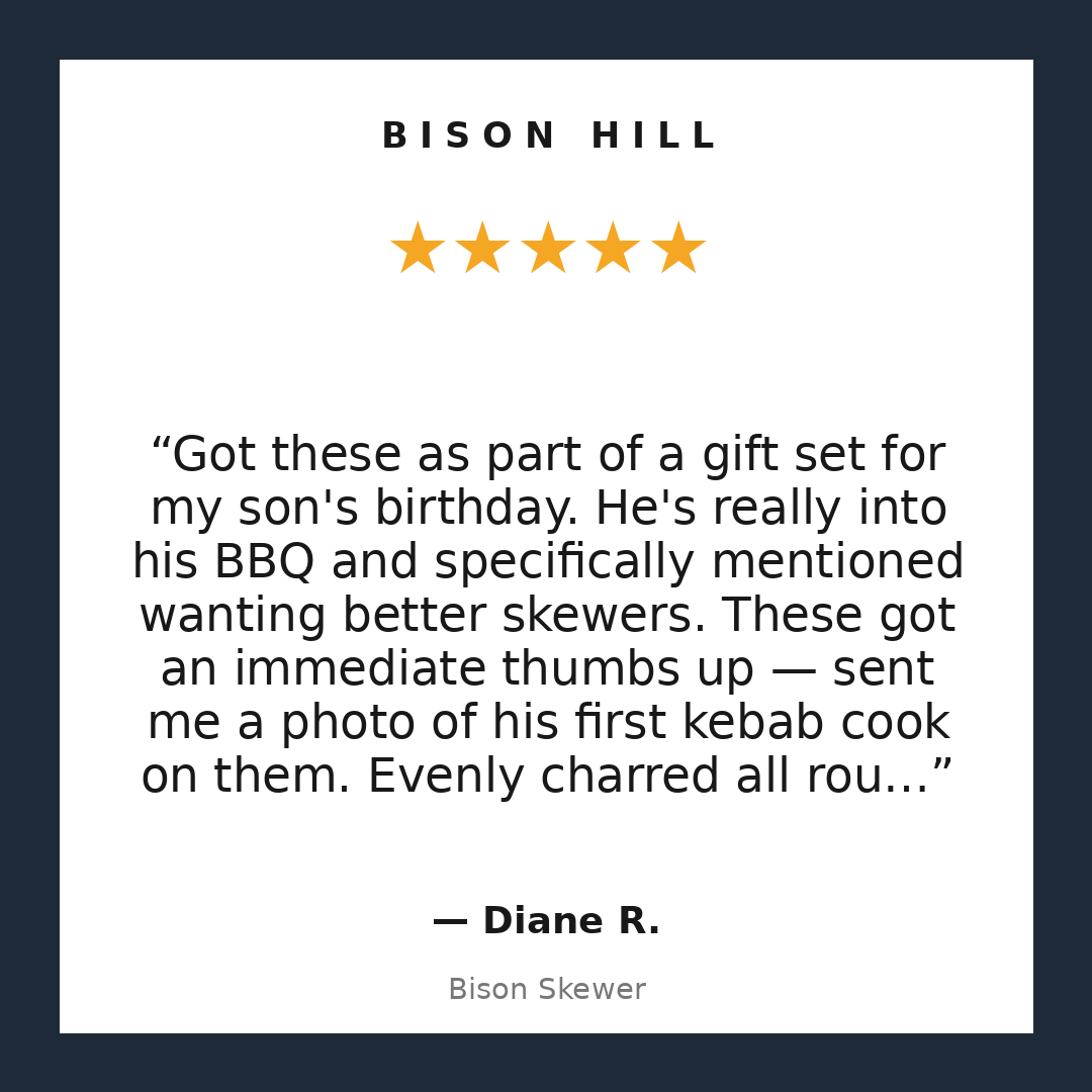 Bison Skewer customer review