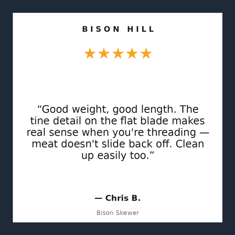 Bison Skewer customer review