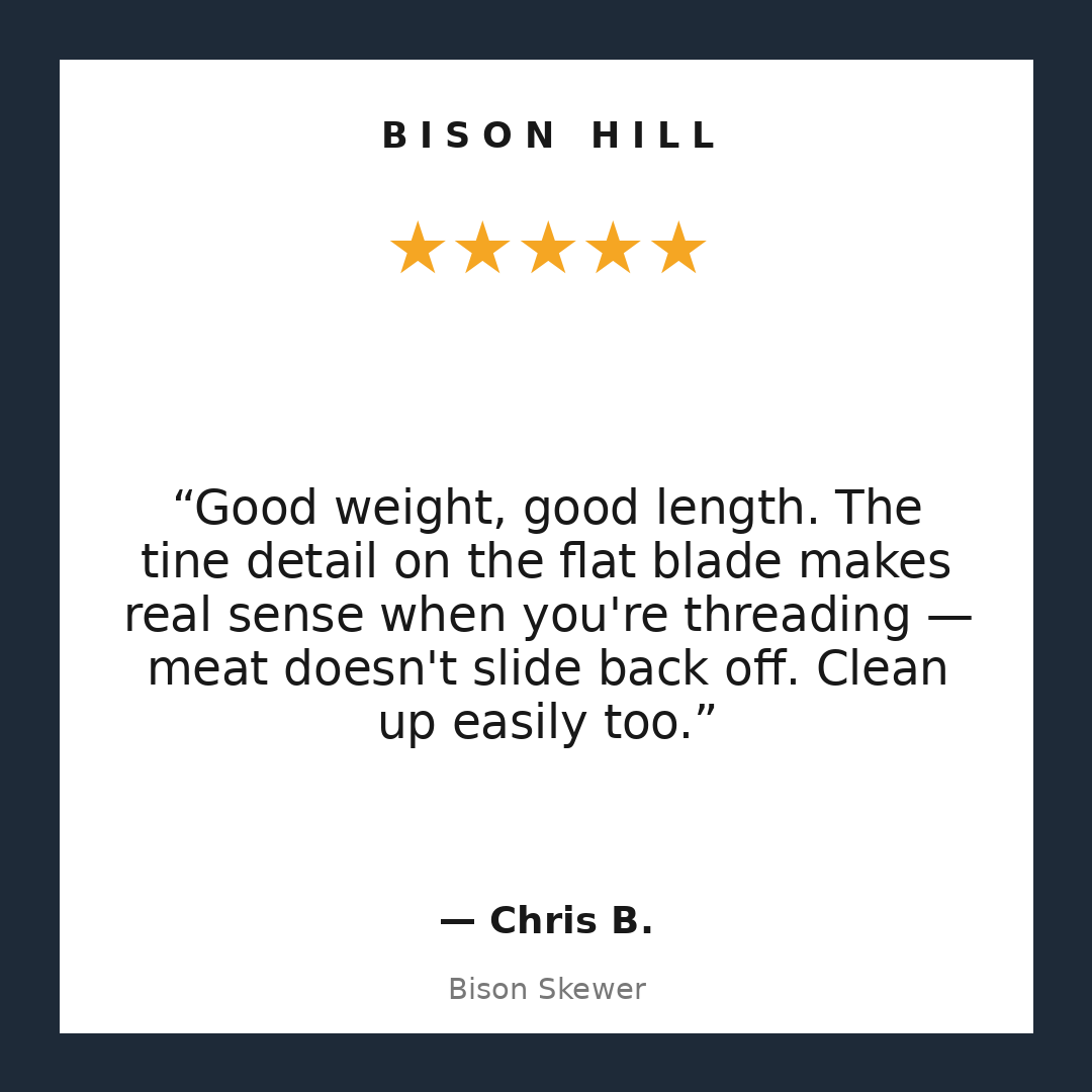 Bison Skewer customer review