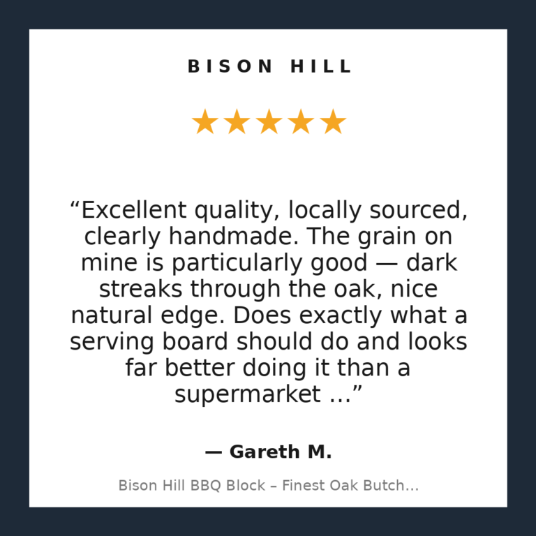 Bison Hill BBQ Block – Finest Oak Butchers Block Chopping Board customer review