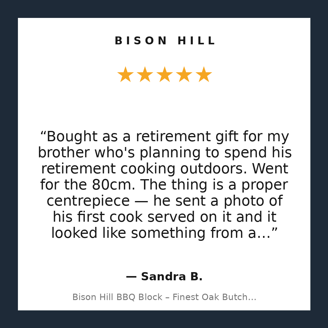 Bison Hill BBQ Block – Finest Oak Butchers Block Chopping Board customer review