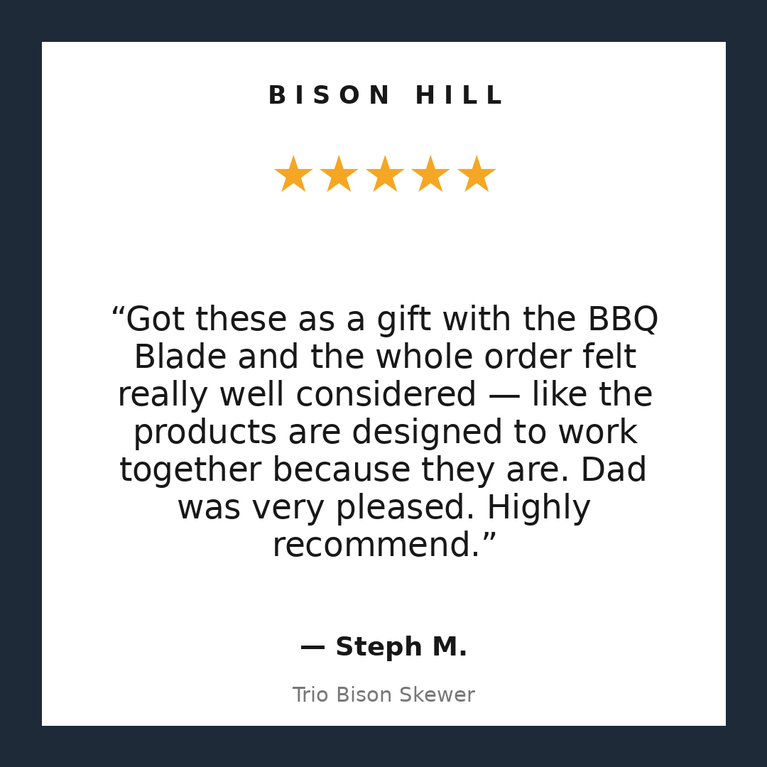 Trio Bison Skewer customer review
